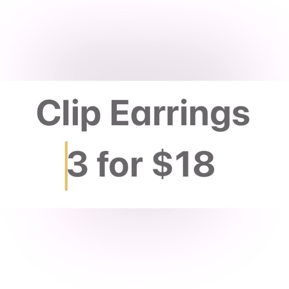 Bundle 3 for $18 on marked clip-on earrings!!